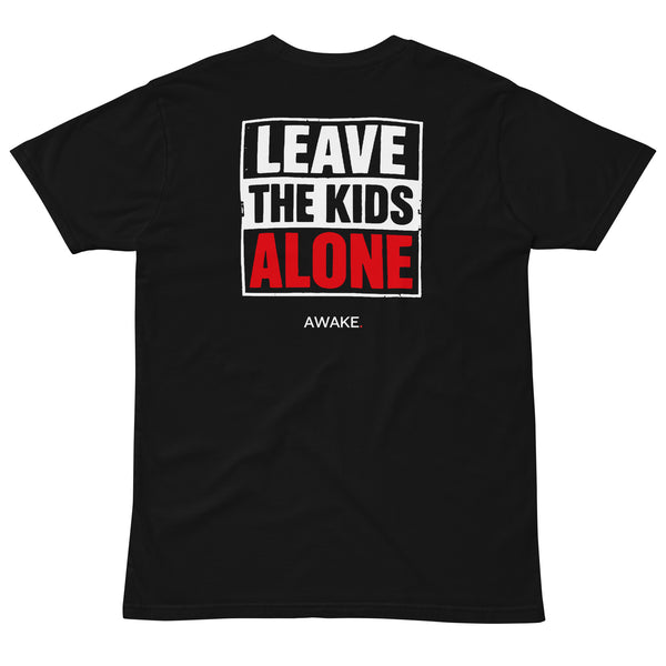 Leave The Kids Alone Tee