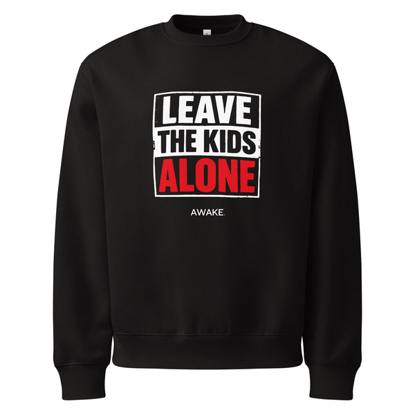 Leave The Kids Alone Heavyweight sweatshirt