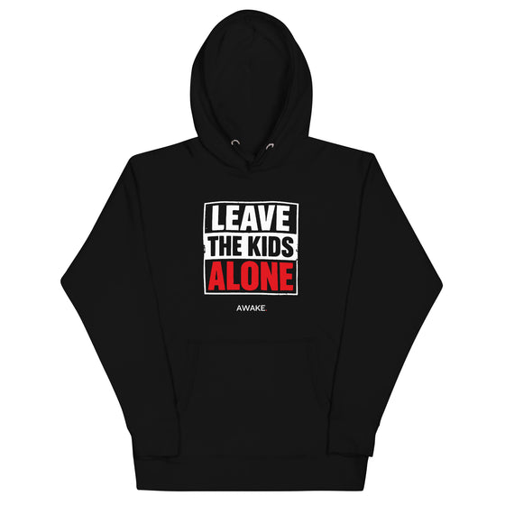 Leave The Kids Alone Hoodie