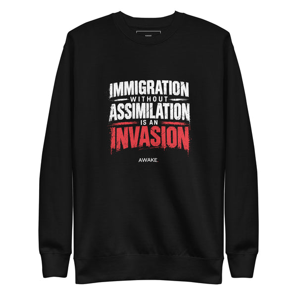 Immigration & Assimilation Sweatshirt